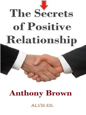 cover image of The Secrets of Positive Relationship